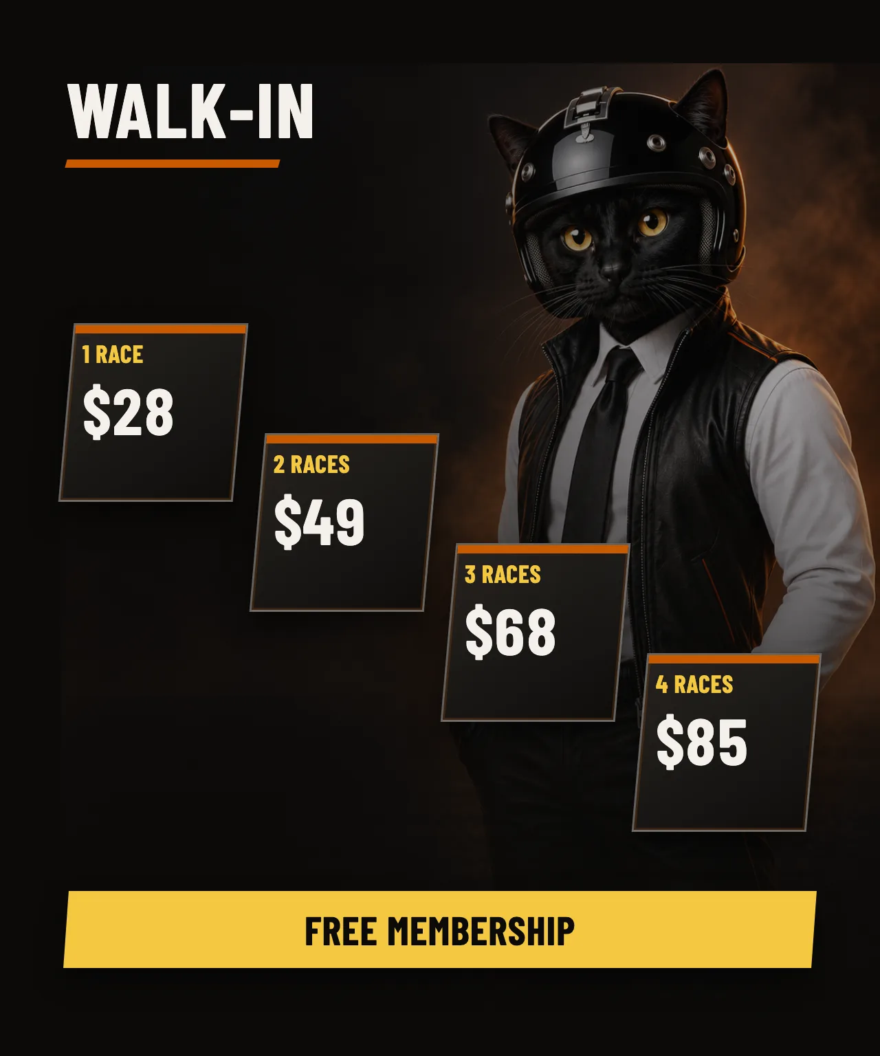 Walk-In: free membership. Karting races: 1 race $28, 2 races $49, 3 races $68, 4 races $85.